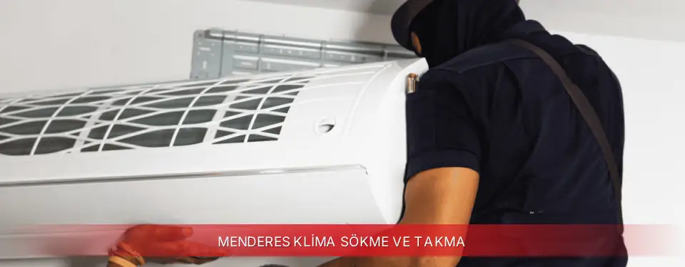 Menderes İlçemi Regal Klima Sökme ve Takma
